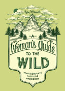 A_woman_s_guide_to_the_wild
