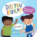 Did_you_burp____how_to_ask_questions___or_not_