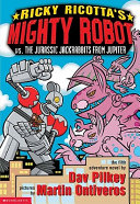 Ricky_Ricotta_s_mighty_robot_vs__the_Jurassic_Jackrabbits_from_Jupiter