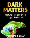 Dark_matters___nature_s_reaction_to_light_pollution
