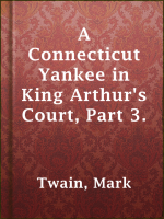 A_Connecticut_Yankee_in_King_Arthur_s_Court__Part_3