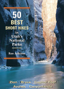 50_best_short_hikes_in_Utah_s_national_parks