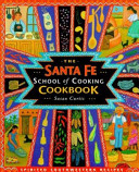 The_Santa_Fe_School_of_Cooking_cookbook
