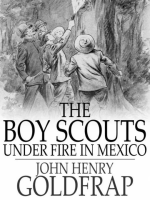 The_Boy_Scouts_Under_Fire_in_Mexico