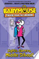 Babymouse__Tales_from_the_locker___Lights__camera__middle_school_