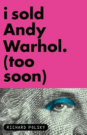 I_sold_Andy_Warhol__too_soon_