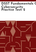 DSST_fundamentals_of_cybersecurity_practice_test