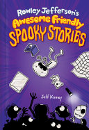 Rowley_jefferson_s_journal___Rowley_Jefferson_s_awesome_friendly_spooky_stories