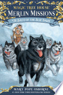 Magic_tree_house__Merlin_missions___Balto_of_the_Blue_Dawn