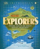 Explorers___amazing_tales_of_the_world_s_greatest_adventurers