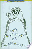 God_bless_you__Dr__Kevorkian